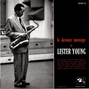 LESTER YOUNG  Le Dernier Message De Lester Young (Sam Records)