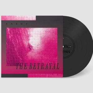ENEMY The Betrayal