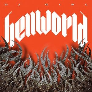 DJ GIRL Hellworld