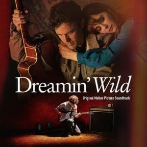 VA  Dreamin’ Wild Original Motion Picture Soundtrack