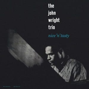 JOHN WRIGHT TRIO Nice ’N’ Tasty (New Land)