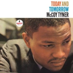 MCCOY TYNER Today And Tomorrow (Verve By Request Series)