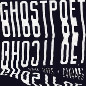 GHOSTPOET Dark Days & Canapes CD
