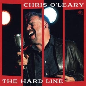 CHRIS O'LEARY The Hard Line CD