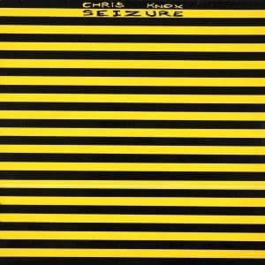 CHRIS KNOX Seizure CD