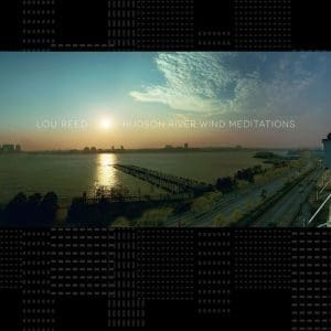 LOU REED Hudson River Wind Meditations 2LP