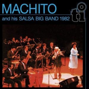 MACHITO & HIS SALSA BIG BAND Machito & His Salsa Big Band 1982 (coloured)