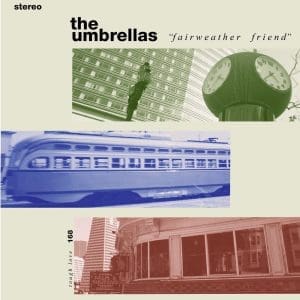 THE UMBRELLAS Fairweather Friend (coloured)