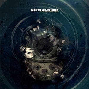 NORTH SEA ECHOES Really Good Terrible Things
