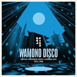 VA Wamono Disco - Nippon Columbia Disco & Boogie Hits 1978-1982