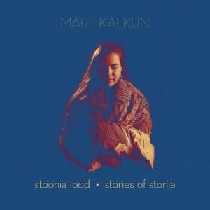 MARI KALKUN Stories Of Stonia