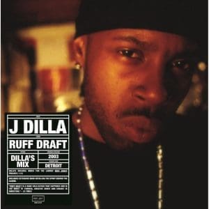 J DILLA Ruff Draft: Dilla’s Mix (Coloured)