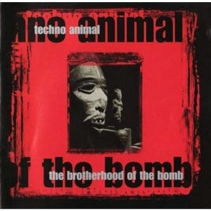 TECHNO ANIMAL The Brotherhood Of The Bomb (1 x green, 1 x red) 2LP