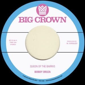 BOBBY OROZA Queen Of The Barrio b/w Goddess 7"