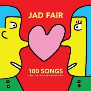 JAD FAIR 100 Songs (a Master Class In Songwriting) (Red & Yellow)