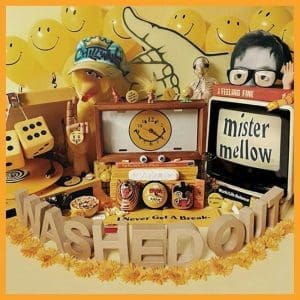 WASHED OUT Mister Mellow (yellow vinyl)