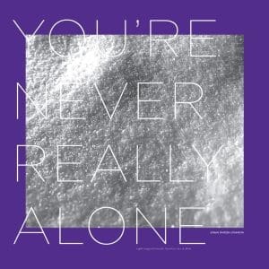 JONAH PARZEN-JOHNSON You're Never Really Alone