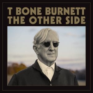 T BONE BURNETT The Other Side