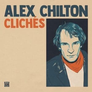 ALEX CHILTON Cliches (RSD 2024)