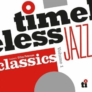 VA Timeless Jazz Classics Compiled by Gilles Peterson 2LP