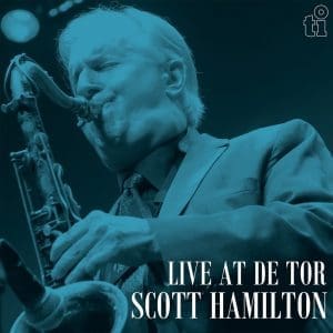 SCOTT HAMILTON Live At De Tor (coloured)