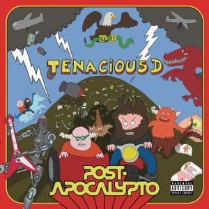 TENACIOUS D Post-apocalypto