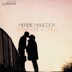 HERBIE HANCOCK Speak Like A Child (Blue Note Classic)