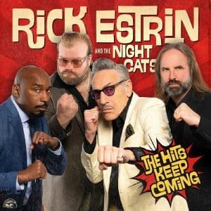 RICK ESTRIN & THE NIGHTCATS The Hits Keep Coming CD