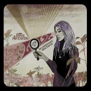 JANE WEAVER Love in Constant Spectacle (indies only)