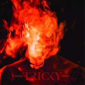 TRICKY Adrian Thaws (Orange)