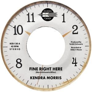 KENDRA MORRIS Fine Right Here / Birthday Song 7"