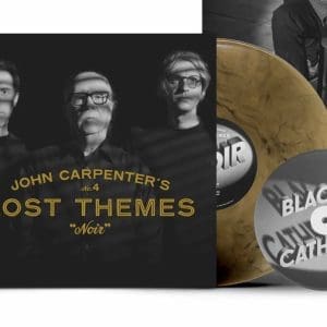 JOHN CARPENTER CODY CARPENTER & DANIEL DAVIES Lost Themes IV: Noir LP+7"