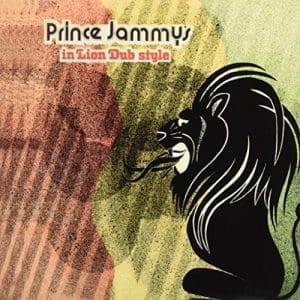 PRINCE JAMMY In Lion Dub Style
