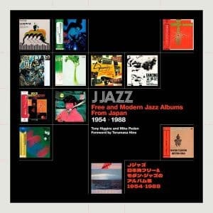 VA J Jazz - Free and Modern Jazz Albums From Japan 1954 - 1988 Book
