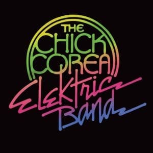 CHICK COREA ELEKTRIC BAND Chick Corea Elektric Band