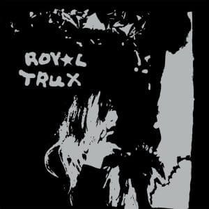 ROYAL TRUX Twin Infinitives