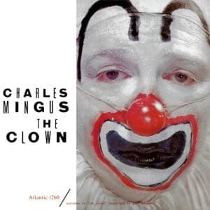 CHARLES MINGUS The Clown (Analogue Productions Atlantic 75 Series) 2LP