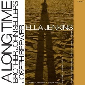 ELLA JENKINS A Long Time to Freedom