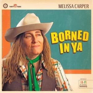 MELISSA CARPER Borned In Ya CD