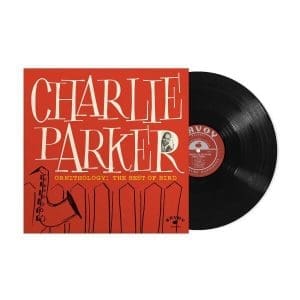 CHARLIE PARKER Ornithology: The Best Of Bird
