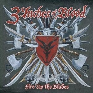 3 INCHES OF BLOOD Fire Up the Blades (Limited, coloured) 2LP