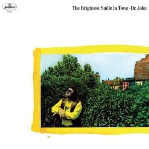 DR. JOHN The Brightest Smile In Town