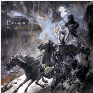 BURZUM Sol Austan, Mani Vestan