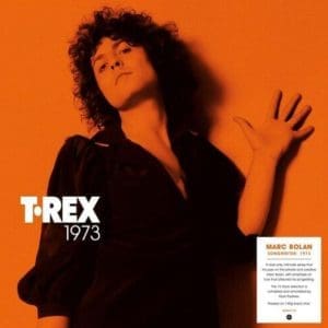 T. REX Songwriter: 1973