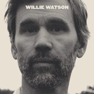 WILLIE WATSON Willie Watson