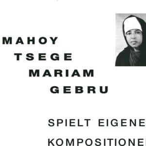 EMAHOY TSEGE MARIAM GEBRU Spielt Eigen Kompositionen