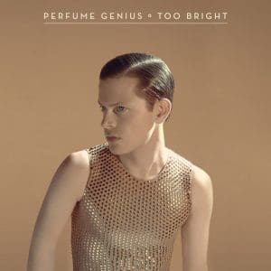 PERFUME GENIUS Too Bright 10th Anniversary (Ltd Clear)