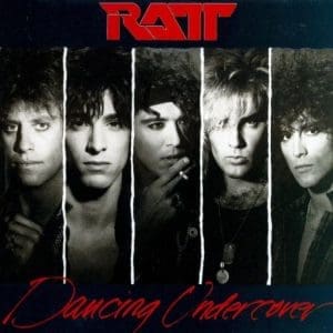 RATT Dancing Undercover