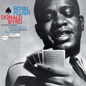 DONALD BYRD Royal Flush (Blue Note Classic)
