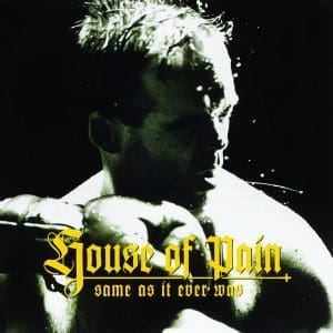 HOUSE OF PAIN Same As It Ever Was (30th Anniversary) coloured LP+7"